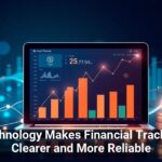 Technology Makes Financial Tracking Clearer and More Reliable