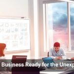 Is Your Business Ready for the Unexpected?